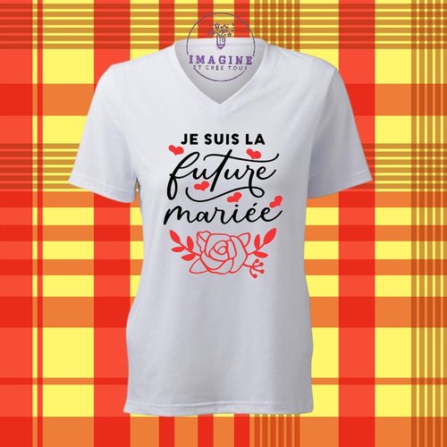 T-shirt personnalisé pour femme - col v - enterrement vie de jeune fille - future mariée - mariage - robe princesse