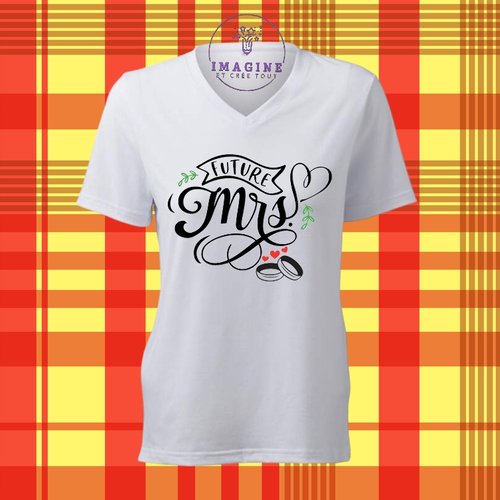 T-shirt personnalisé pour femme - col v - enterrement vie de jeune fille - future madame - mariage - robe princesse - alliances