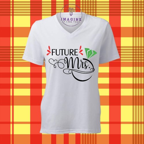 T-shirt personnalisé pour femme - col v - enterrement vie de jeune fille - future madame - mariage - robe princesse - alliances
