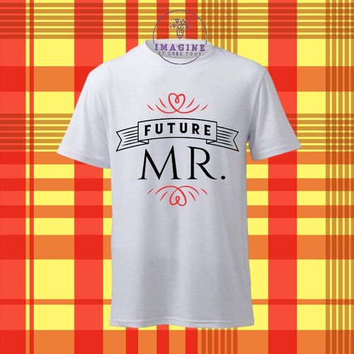T-shirt personnalisé pour homme - ras du cou - enterrement vie de jeune homme - futur mr - futur marié - mari - gendre