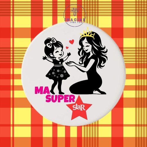 Sous verre en céramique - ma super star - fête des mamans - mother's day - amour infini - love - reine - couronne - cœurs - étoile
