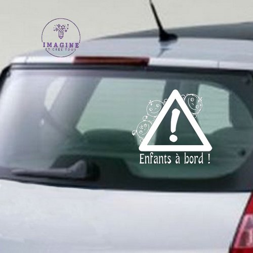 Sticker - enfants à bord ! - panneau sécurité baby - sticker inversé - pose vitre intérieure - vinyle blanc permanent
