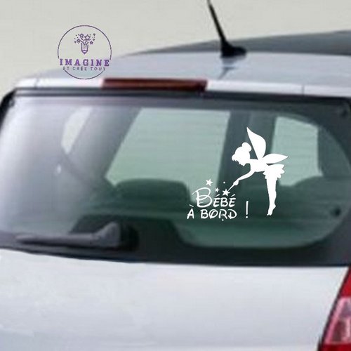 Sticker - bébé à bord - fée - fairy - baguette magique - sticker inversé - pose vitre intérieure - vinyle blanc permanent