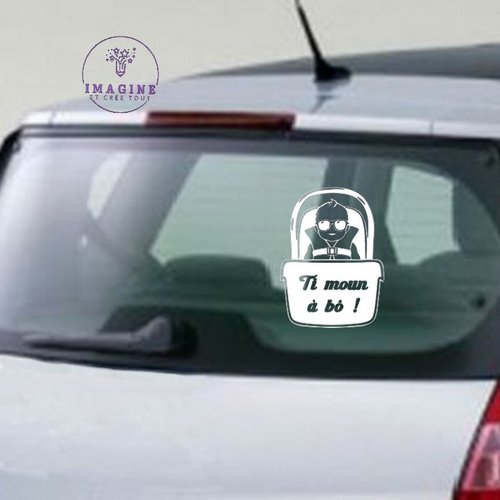 Sticker - ti moun à bô - maksy cosy - nourrison - baby - sticker inversé - pose vitre intérieure - vinyle blanc permanent