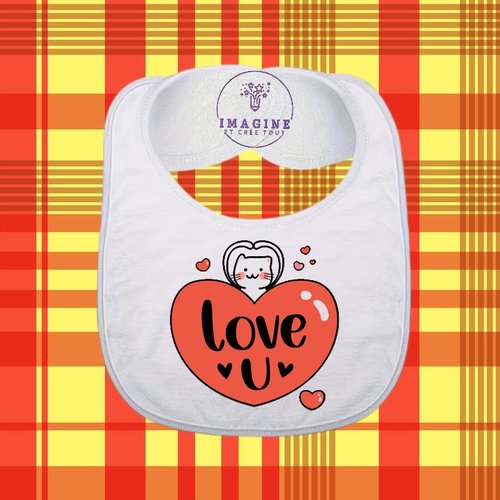 Bavoir - sublimation - impression infusible ink - love u - cœur - je t'aime - personnalisation - baby - bébé - texte