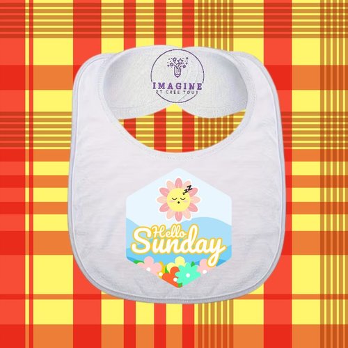 Bavoir - sublimation - impression infusible ink - hello sunday - bonjour dimanche - jour de la semaine - week-end