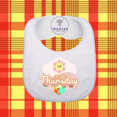 Bavoir - sublimation - impression infusible ink - hello thursday - bonjour mardi - jour de la semaine - éducatif - ludique