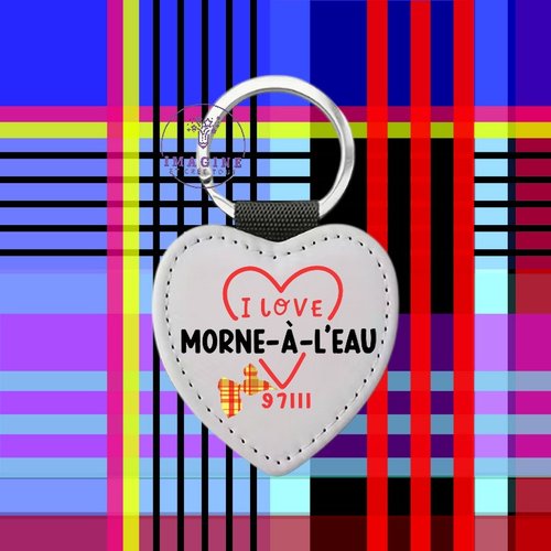 Porte clé - sublimation - impression infusible ink - guadeloupe - 971 - love - commune - morne à l'eau - 97111 - gwada