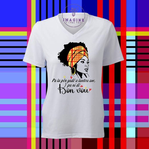T-shirt personnalisé pour femme - col v - sublimation - impression infusible ink - femme antillaise - phrase en créole