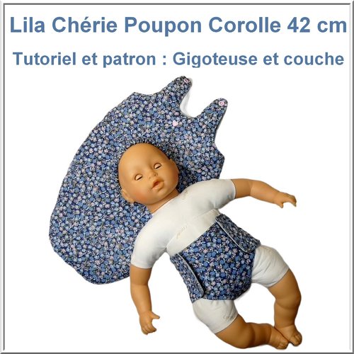 Gigoteuse et couche pour lila chérie poupon  corolle 42 : patron et tutoriel