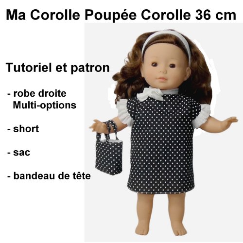Robe 3 trous multi option poupée corolle 36 cm : patron et tutoriel