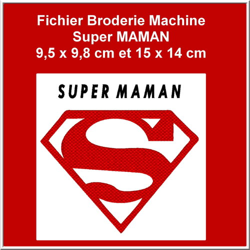 Super maman fichier broderie avec le logo superman