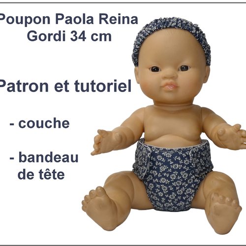 Couche poupon paola reina gordis 34 cm : tutoriel et patron