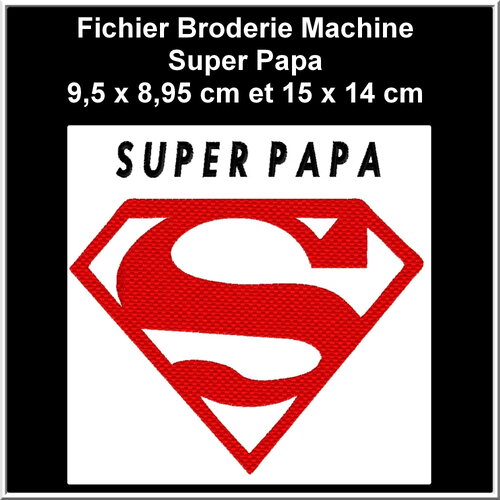 Super papa fichier broderie avec le logo superman