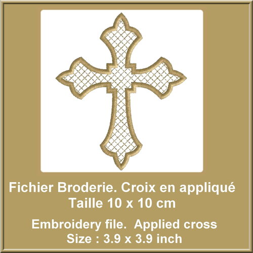 Croix à broder, taille 10 x 10 cm, a broder selon la technique de l'appliqué ou non, fichier broderie machine, broderie de croix, croix,
