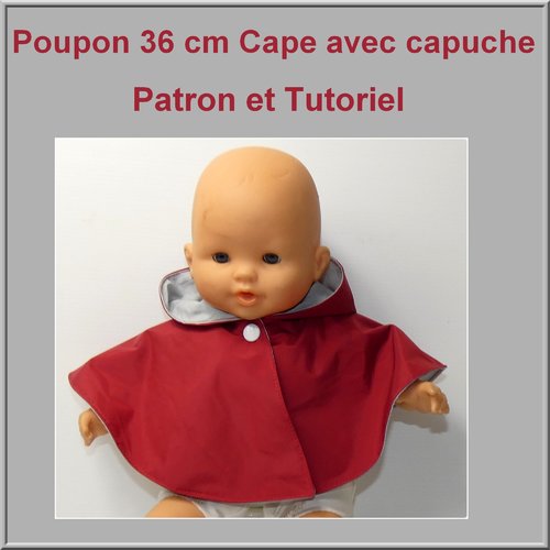 Cape avec capuche poupon 36 cm : patron et tutoriel pour poupon 42 cm