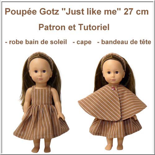 Robe et cape pour poupée gotz 27 cm : tutoriel et patron