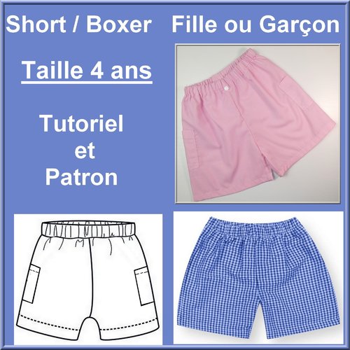 Patron et tutoriel : short / boxer enfant taille 4 ans
