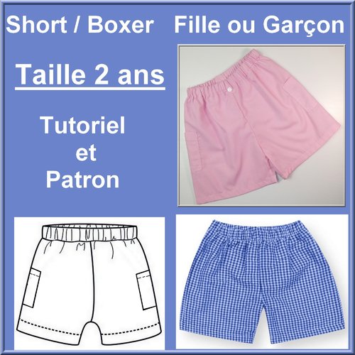 Patron et tutoriel : short / boxer enfant taille 2 ans