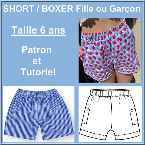Patron et tutoriel : short / boxer enfant taille 6 ans