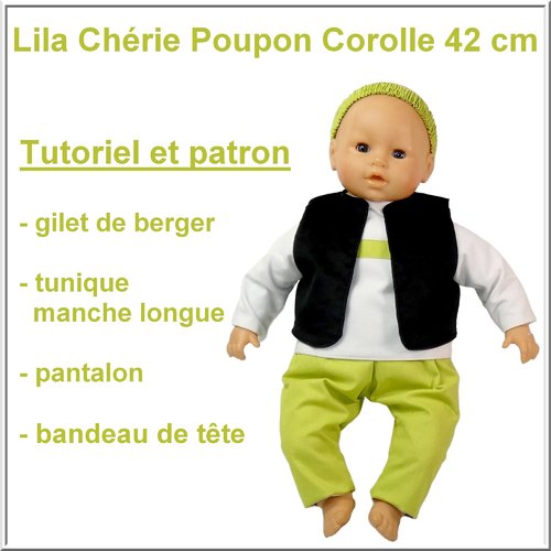 Ensemble pour lila chérie poupon corolle 42 cm : tutoriel et patron