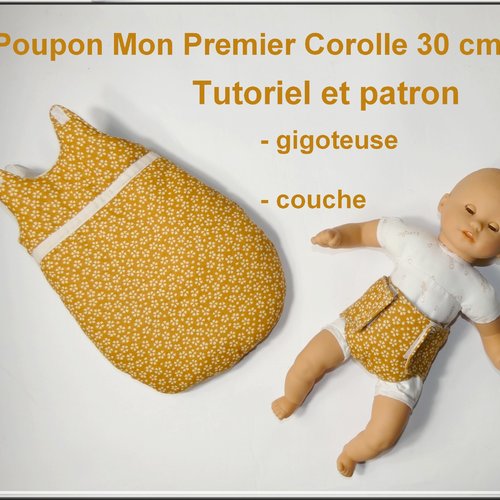 Gigoteuse et couche pour poupon mon premier corolle 30 cm. patron et tutoriel.