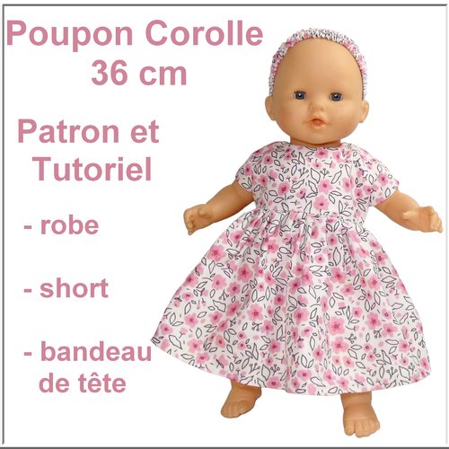 Tutoriel et patron : robe, short et bandeau de tête pour poupon corolle 36 cm