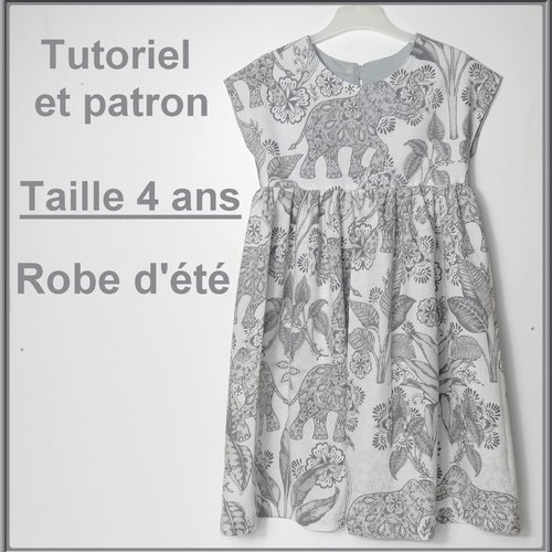 Patron et tutoriel : robe d'été taille 4 ans