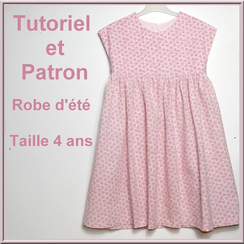 Patron et tutoriel : robe d'été taille 4 ans