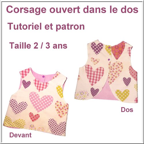 Corsage ouvert dos taille 2 / 3 ans : tutoriel et patron