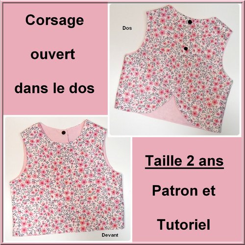 Corsage ouvert dos taille 2 ans : tutoriel et patron