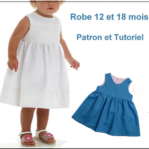 Robe taille 12 et 18 mois : tutoriel et patron