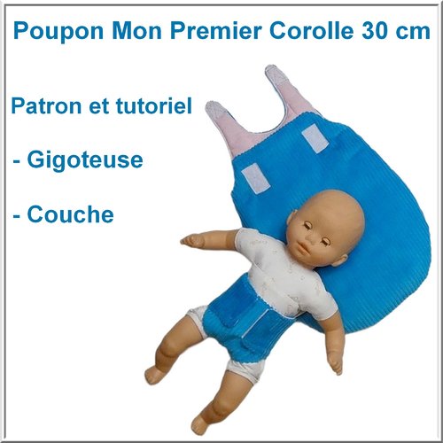 Gigoteuse et couche pour poupon mon premier corolle 30 cm. patron et tutoriel.