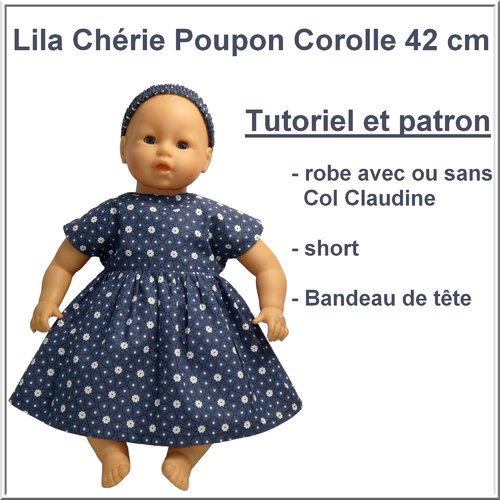 Robe, short et bandeau de tête pour lila chérie poupon 42 cm.tutoriel et patron