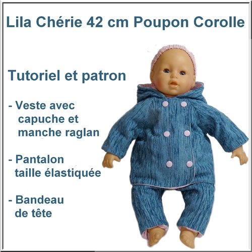 Veste avec capuche et pantalon pour poupon 42 cm lila chérie corolle : tutoriel et patron