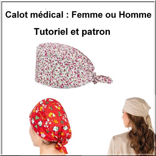 Calot médical en tissu homme ou femme : patron et tutoriel
