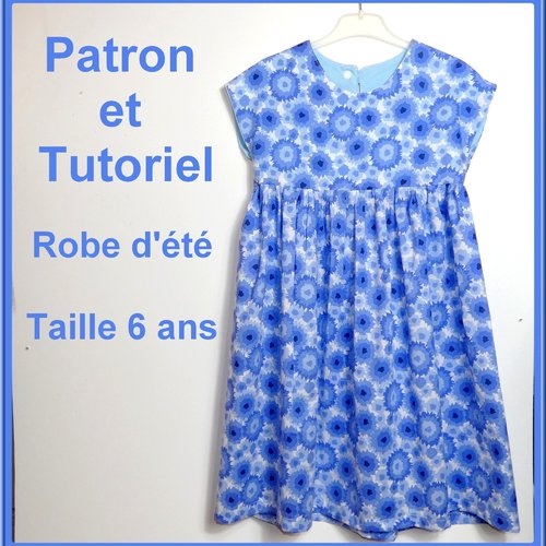 Patron et tutoriel : robe d'été taille 6 ans