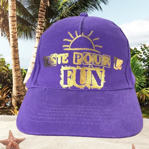 Casquette"juste pour le fun"