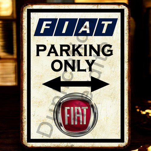 Plaque métal vintage fiat parking only