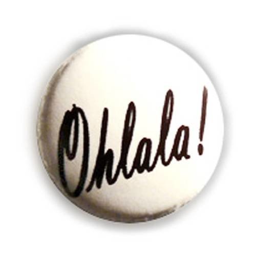 Badge ohlala ! - noir / fond blanc - french spirit vintage funny 25 mm