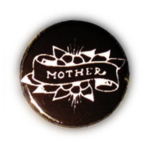 Badge tattoo mother blanc sur fond noir rock punk rockabilly ø25mm