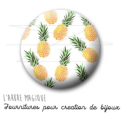 Cabochon fantaisie 25 mm ananas fruit exotique ref 1745 