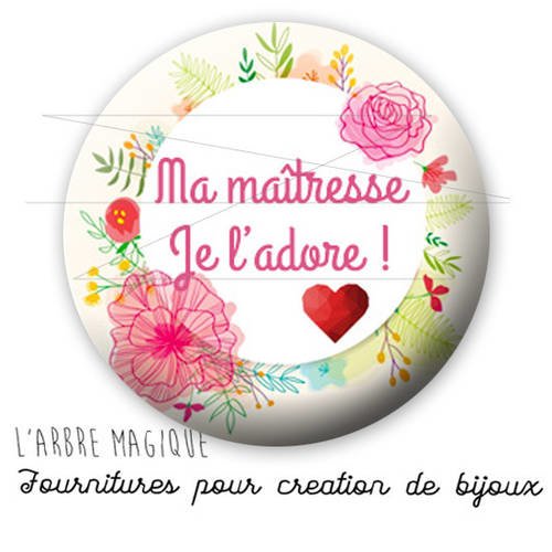 2 cabochons à coller ma maîtresse je l'adore ref 1884 -  en verre 14 mm - 