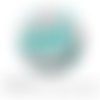 Cabochon fantaisie 25 mm fleur dessin turquoise gris ref 1596 ref 1495 