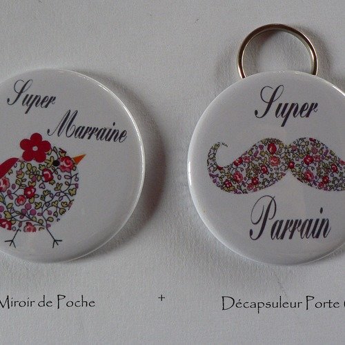 Duo cadeau super parrain marraine décapsuleur porte clés miroir de poche.