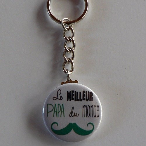 Badge porte clés 38mm  le meilleur papa du monde cadeau papa. 