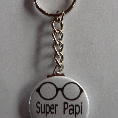 Badge porte clés 38mm  super papi cadeau papi. 