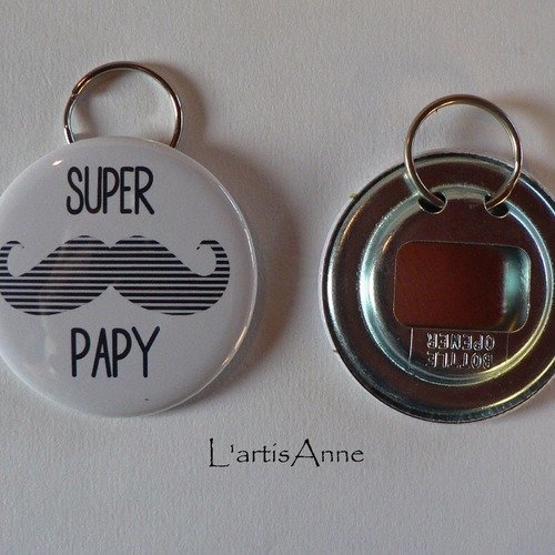 Décapsuleur porte clés super papy cadeau papy. 