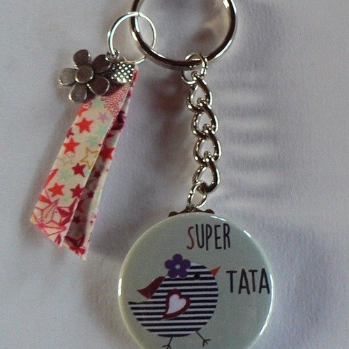 Badge porte clés 38mm super tata cadeau tata. 
