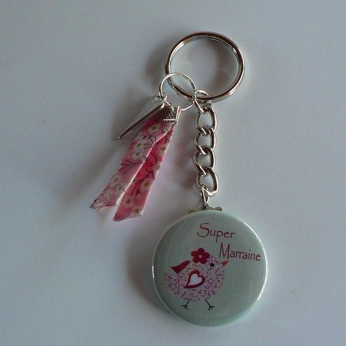 Badge porte clés 38mm  super marraine liberty cadeau marraine. 
